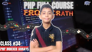 PHP Indexed Arrays  PHP Full Course From Scratch  PHP Tutorial 34 [upl. by Deutsch]