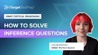 How to Solve GMAT Critical Reasoning Inference Questions  Tips by a Perfect Scorer [upl. by Kellen]