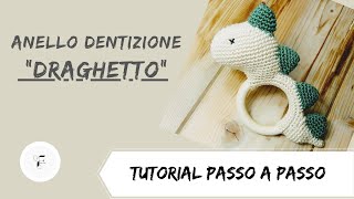 Anello dentizione quotDRAGHETTOquot [upl. by Drawe652]