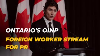 Ontarios OINP Foreign Worker Stream for PR [upl. by Jemima]