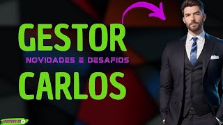 GESTOR CARLOS  NOVIDADES E DESAFIOS [upl. by Dieball]