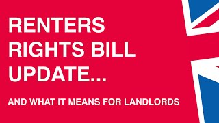 Renters Rights Bill Update and what it means for landlords [upl. by Adnilav]