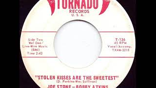 Stolen Kisses Are The Sweetest  Joe Stone amp Bobby Atkins [upl. by Nicholson]