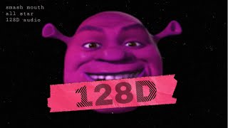 128D Audio Smash Mouth  All Star [upl. by Hesta677]