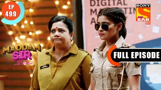 SI Karishma Singh On Duty  Maddam Sir  Ep 499 Full Episode  12 May 2022 [upl. by Eustatius]