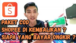 PAKET SHOPEE COD RETURN DITOLAK PEMBELI  PAKET DI KEMBALIKAN  SIAPA YANG BAYAR ONGKIR [upl. by Sybila]