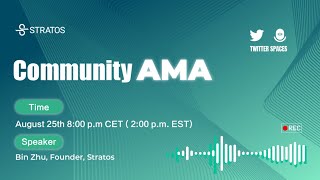 Stratos Community AMA with Bin Zhu amp Claire Zhang [upl. by Umberto354]