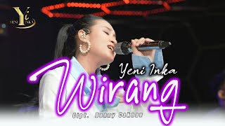 Yeni Inka  Wirang Official Music Yi Production [upl. by Nottus]