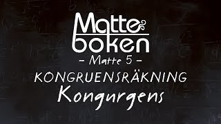 Kongruensräkning  Kongruens  Matematik 5 [upl. by Apps]