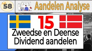 Aflevering 58 15 Zweede en Deense Dividend Aandelen vergelijken [upl. by Alleirbag]