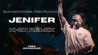 Els Catarres Figa Flawas  Jenifer KZU remix [upl. by Canfield]