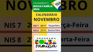 CALENDÁRIO DE PAGAMENTO BOLSA FAMÍLIA MÊS DE NOVEMBRO bolsafamilia2024 [upl. by Enale]