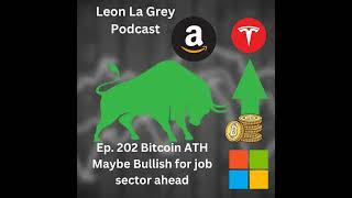 Ep 202 Election Aftermath Bitcoin Rise ATH amp Job Sector maybe looking Bullish [upl. by Dadelos]