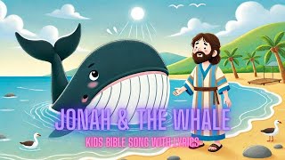 Jonah and the whale kids Bible song with lyrics [upl. by Teri499]