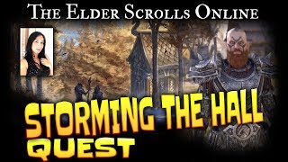 Elder Scrolls Online Quest  Storming The Hall [upl. by Converse200]