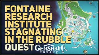 Fontaine Research Institute Stagnating in the Rubble Genshin Impact [upl. by Nylyak382]