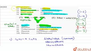 Match the following  1Diethyl etherAEpoixide2Williamsons synthesisB Unsymmet [upl. by Ihsir726]