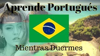 Aprender Portugués Mientras Duermes 😀 130 Frases Básicas 😀 Portugués Español [upl. by Cressler541]