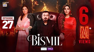 Bismil Episode 27  Digitally Presented by Sensodyne amp Vince Care 20 Nov 2024 Eng SubARY Digital [upl. by Eineeuq437]