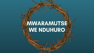 Mwaramutse we NduhuroLyrics [upl. by Rumery655]