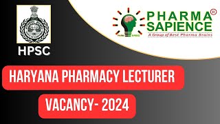 Pharmacy lecturer vacancy in Haryana HPSC [upl. by Zilla]