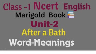 Class 1 Ncert English Marigold Book📚 Unit 2 PoemAfter a Bath  Word  Meanings [upl. by Karina]