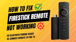 🔧 Firestick Remote Not Working Fix It Now [upl. by Dermot]