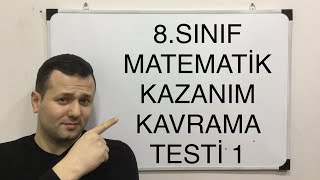 8 SINIF MATEMATİK KAZANIM KAVRAMA TESTİ 1 LGS MEB 20182019 kadirhoca [upl. by Zetnom]