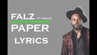 FALZ PAPER ft Chillz OfficialLyrics [upl. by Nocam227]