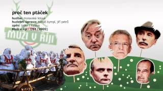 Proč ten ptáček  Muži v říji OST 2009 [upl. by Glynas]