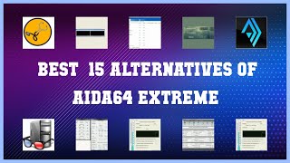 AIDA64 Extreme  Best 15 Alternatives of AIDA64 Extreme [upl. by Armilla]