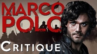 MARCO POLO de Netflix  Critique de la Saison 1 [upl. by Rhoda898]