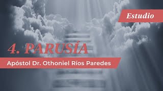 Parusía  Apóstol Dr Othoniel Ríos Paredes [upl. by Orodisi]