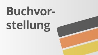 Eine Buchvorstellung planen  Deutsch  Lesen und mit Literatur umgehen [upl. by Izy]