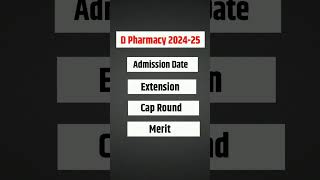 D Pharmacy Admission 2024  Admission Date extended dpharmacy shorts youtube viral admission [upl. by Thatch]