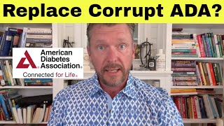 Do we need a new Diabetes Association ADA Corrupt  2024 [upl. by Spalla]