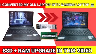 CONVERTING MY OLD DEAD LAPTOP INTO GAMING LAPTOP  SSD  RAM UPGRADE  gaminglaptop pcgaming [upl. by Pence578]