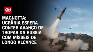 Magnotta Ucrânia espera conter avanço de tropas da Rússia com mísseis de longo alcance  CNN 360º [upl. by Laurinda284]