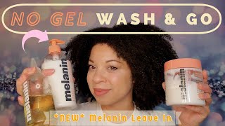 NEW Melanin Haircare Leave In Conditioner  NO GEL Wash amp Go [upl. by Nohcim]