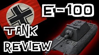 World of Tanks  E100  Tank Review [upl. by Romo668]