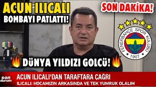 SON DAKİKA Acun Ilıcalı Canlı Yayında Bombayı Patlattı 🔥DÜNYA YILDIZI GOLCÜ GELİYOR🔥 [upl. by Warrenne]