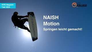 Kitecollege I 2024 Test Naish Motion 138 I Kite Magazin I Freeride Freestyle [upl. by Flan957]