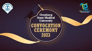 Convocation Ceremony 2023  Orenburg State Medical University  Rus Education [upl. by Elizabeth155]