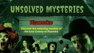 Unsolved Mysteries The Enigma of the Lost Colony of Roanoke [upl. by Adnim]