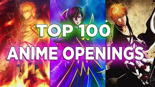 My Top 100 Anime Openings of All Time Updated Summer 2023 [upl. by Akram]