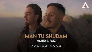 Man Tu Shudam Teaser  Wahid Murad amp Faiz Baig  ALLUDE Promoting New Talent [upl. by Elrebmik]