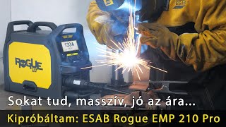 ESAB Rogue EMP 210 Pro hegesztőgép  MIG MAG TIG AWI MMA [upl. by Cortie]