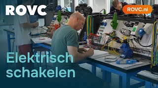 Elektrisch Schakelen  ROVC Technische Opleidingen [upl. by Slin]