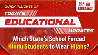 Which States School Forced Hindu Students to Wear Hijabs  Educational Highlights 16Sep2024 [upl. by Dorelia]