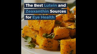 The Best Lutein and Zeaxanthin Sources for Eye Health [upl. by Signe453]